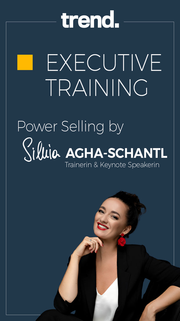 trend. Executive Training: Power Selling by Silvia Agha-Schantl